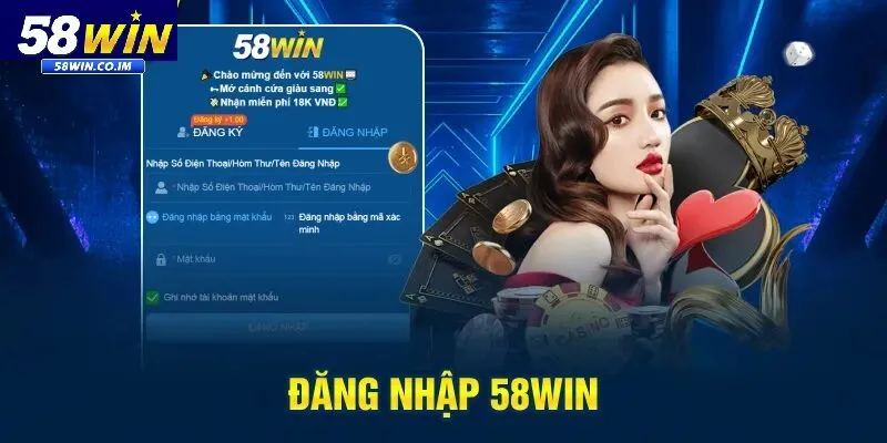 Lý do nên đăng nhập 58Win